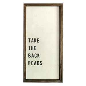 "Take the Back Roads" Sign
